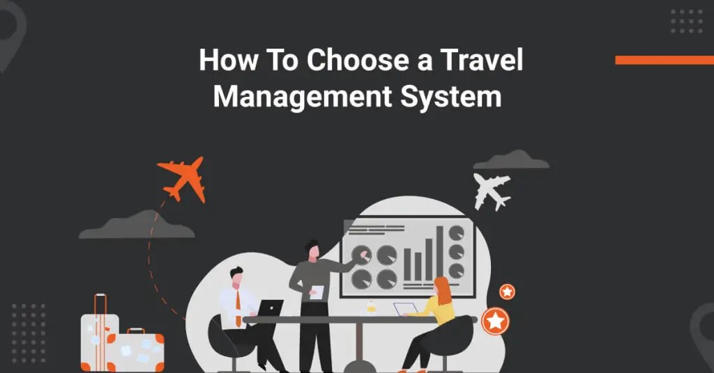 Choose the Best Travel Management System ITILITE