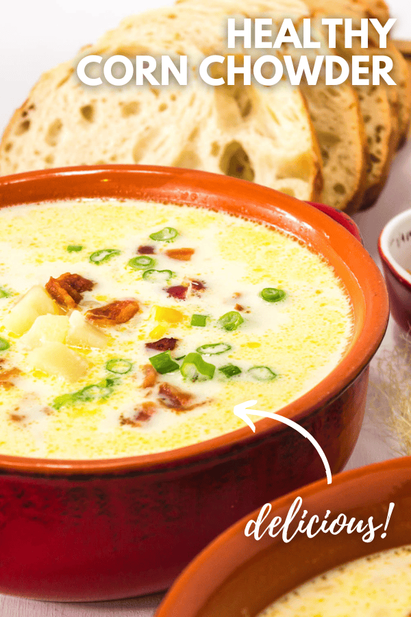 Healthy Corn Chowder It Is a Keeper