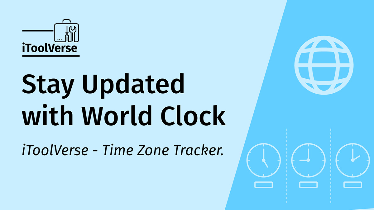 World Clock Current Time in All Time Zones iToolVerse