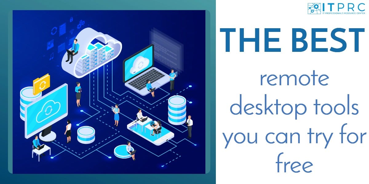 8 Best Remote Desktop Tools for 2024 (Paid & Free)
