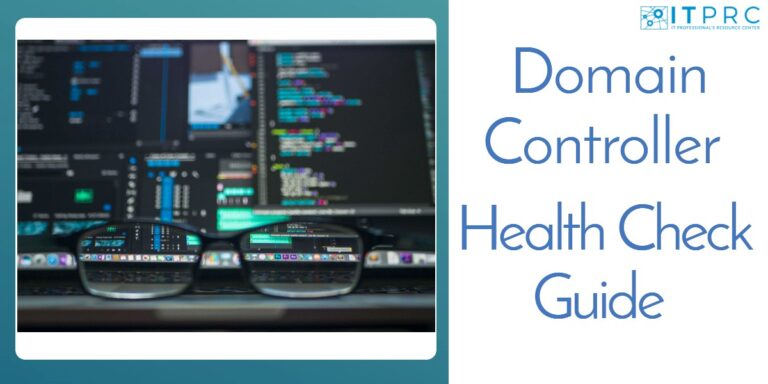 Domain Controller Health Check Guide StepbyStep Guide & Tools