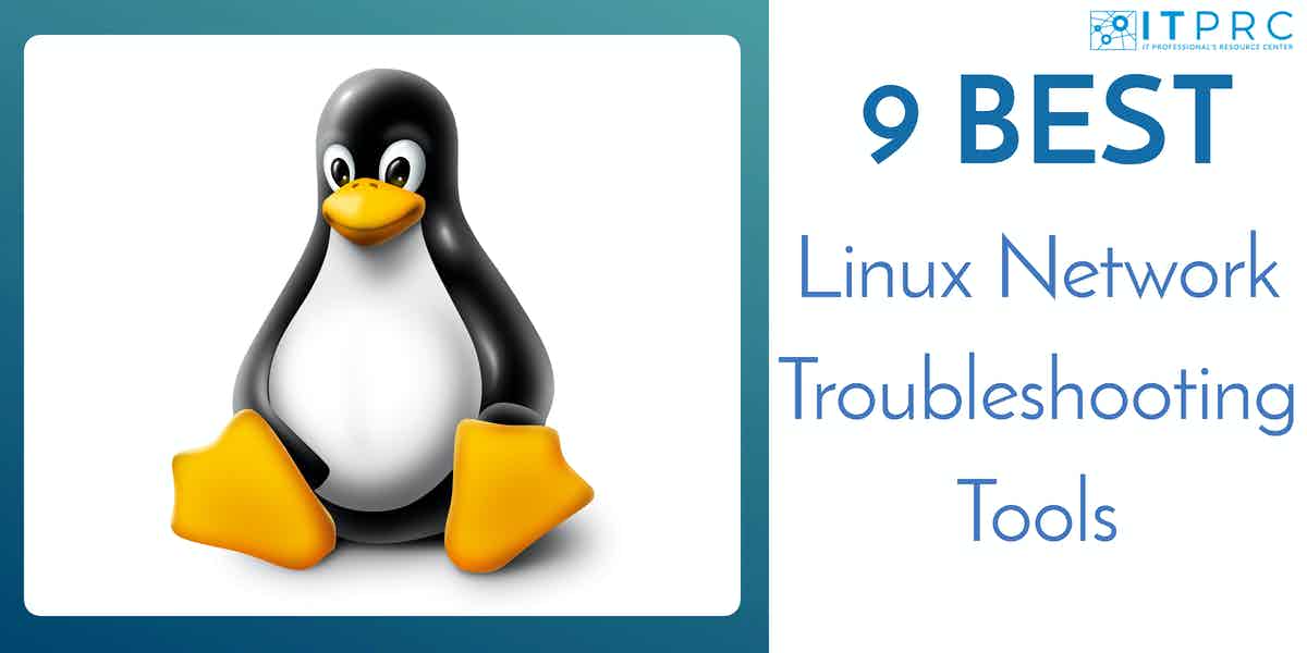 9 Best Linux Network Troubleshooting Tools for 2024