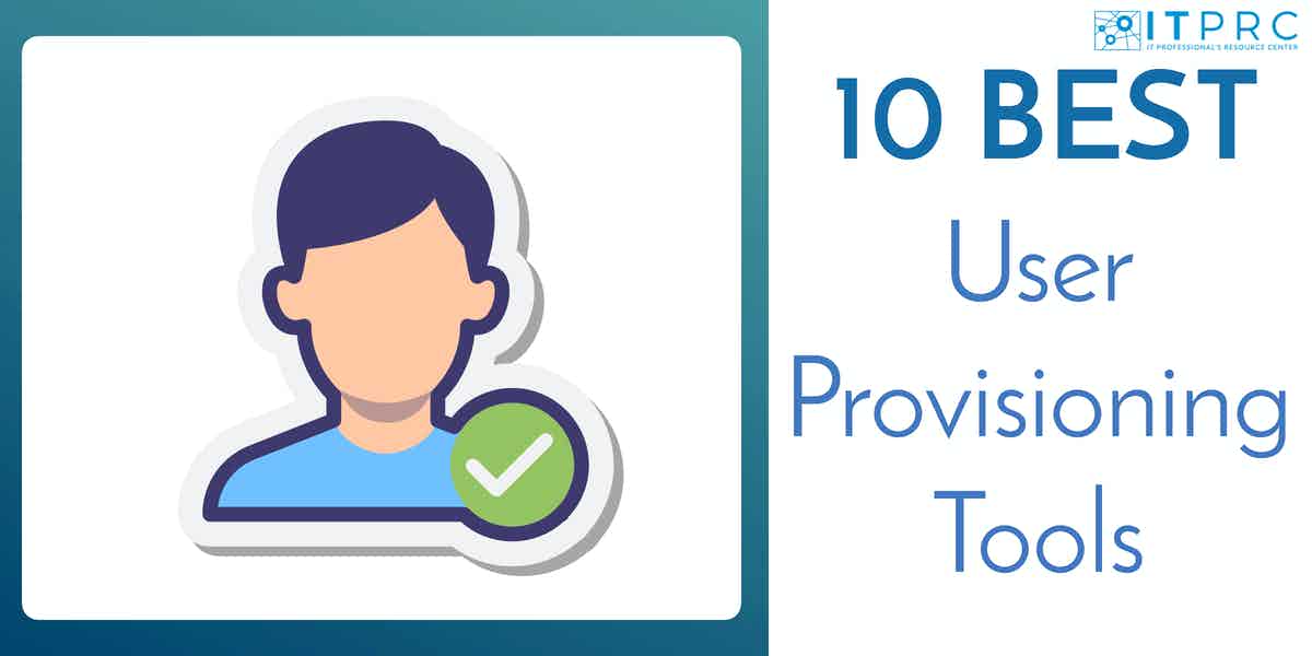 10 Best User Provisioning Tools for 2024