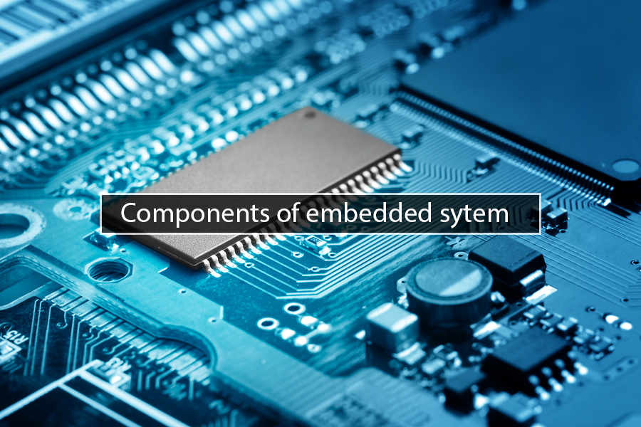 What are components of embedded systems IT Release