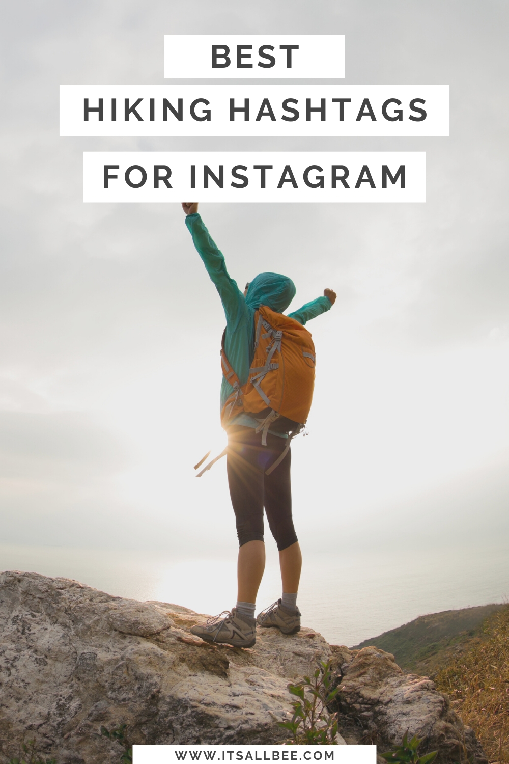 The Best Hiking Hashtags For Instagram Perfect For Outdoors & Nature