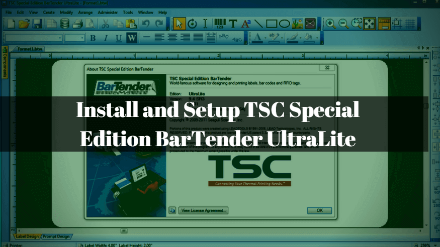 How to Install and Setup TSC Special Edition BarTender UltraLite