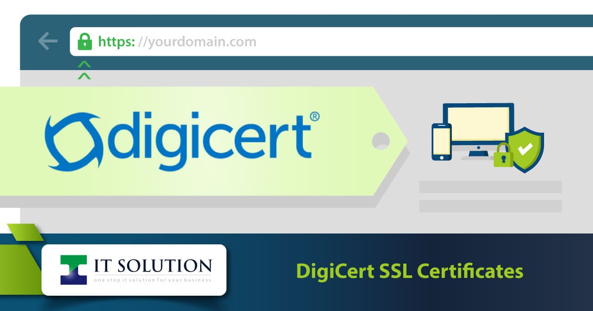 Digicert SSL Certificates Strong Encryption & High Authentication