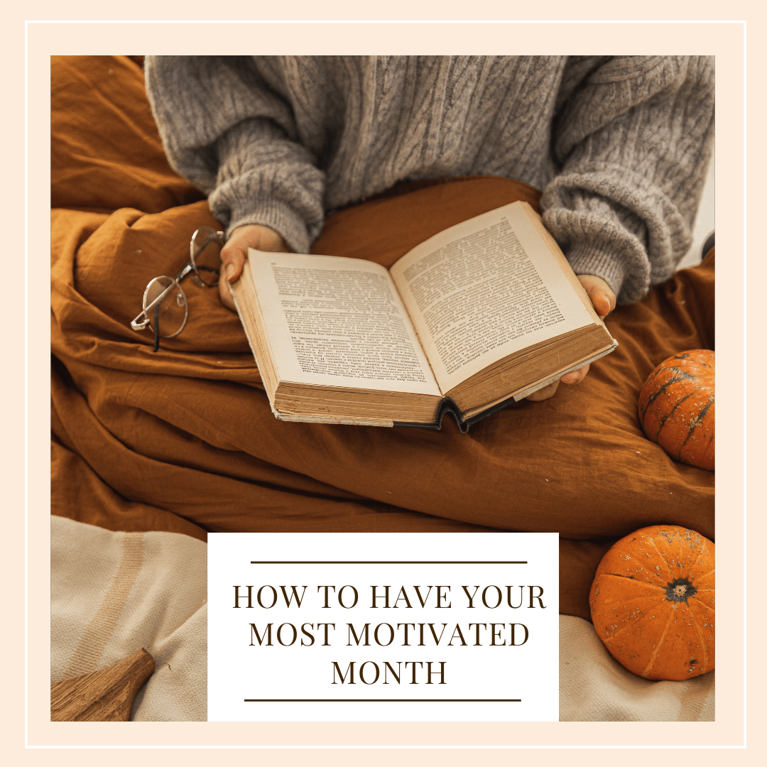 How To Have Your Most Motivated Month It Starts With Coffee Blog by