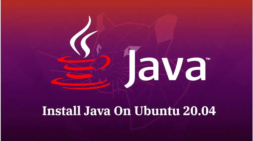 How To Install Java On Ubuntu 20.04 ITzGeek