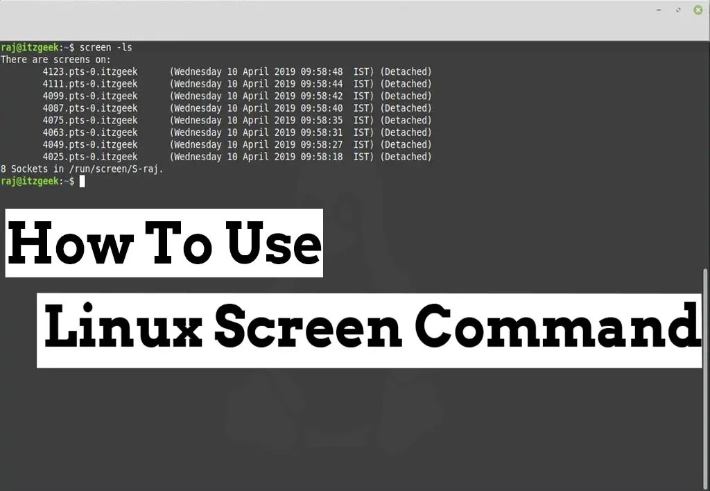 How To Use Linux Screen Command Linux ITzGeek