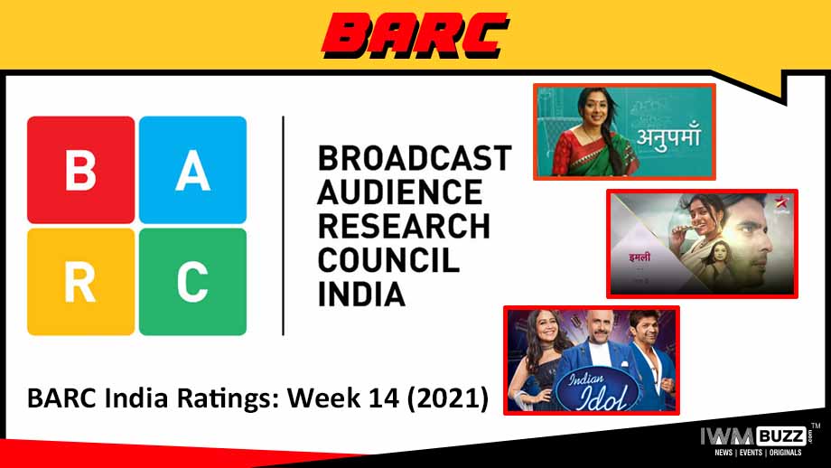 BARC India Ratings Week 14 (2021); Anupamaa, Imli and Indian Idol are