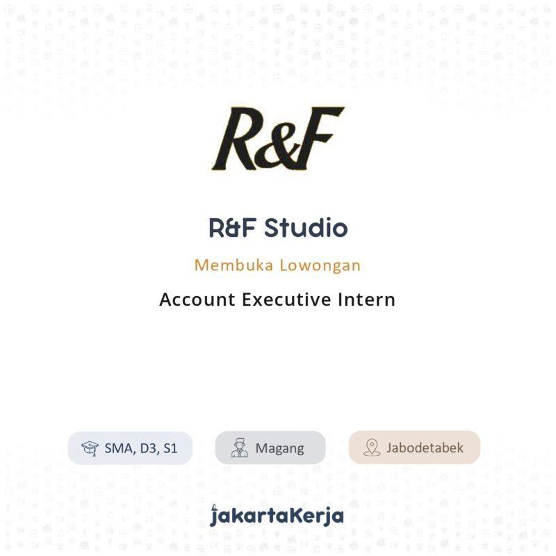 Lowongan Kerja Account Executive Intern di R&F Studio