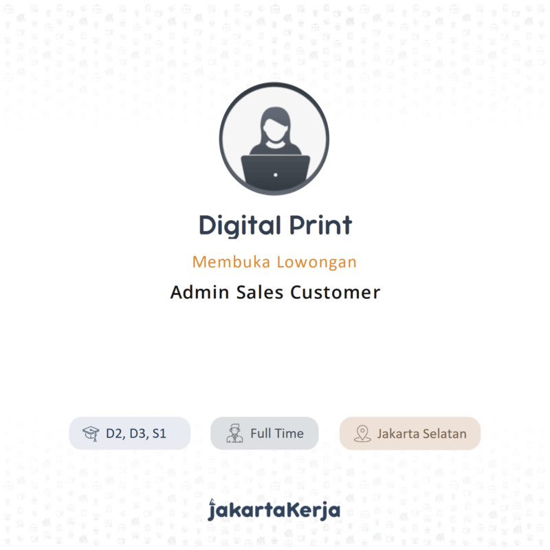 Lowongan Kerja Admin Sales Customer di Digital Print JakartaKerja
