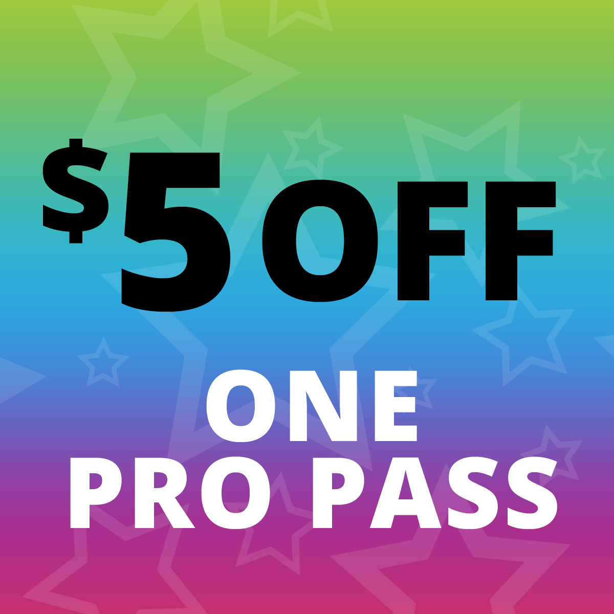 5 Off a Pro Pass for your Birthday!
