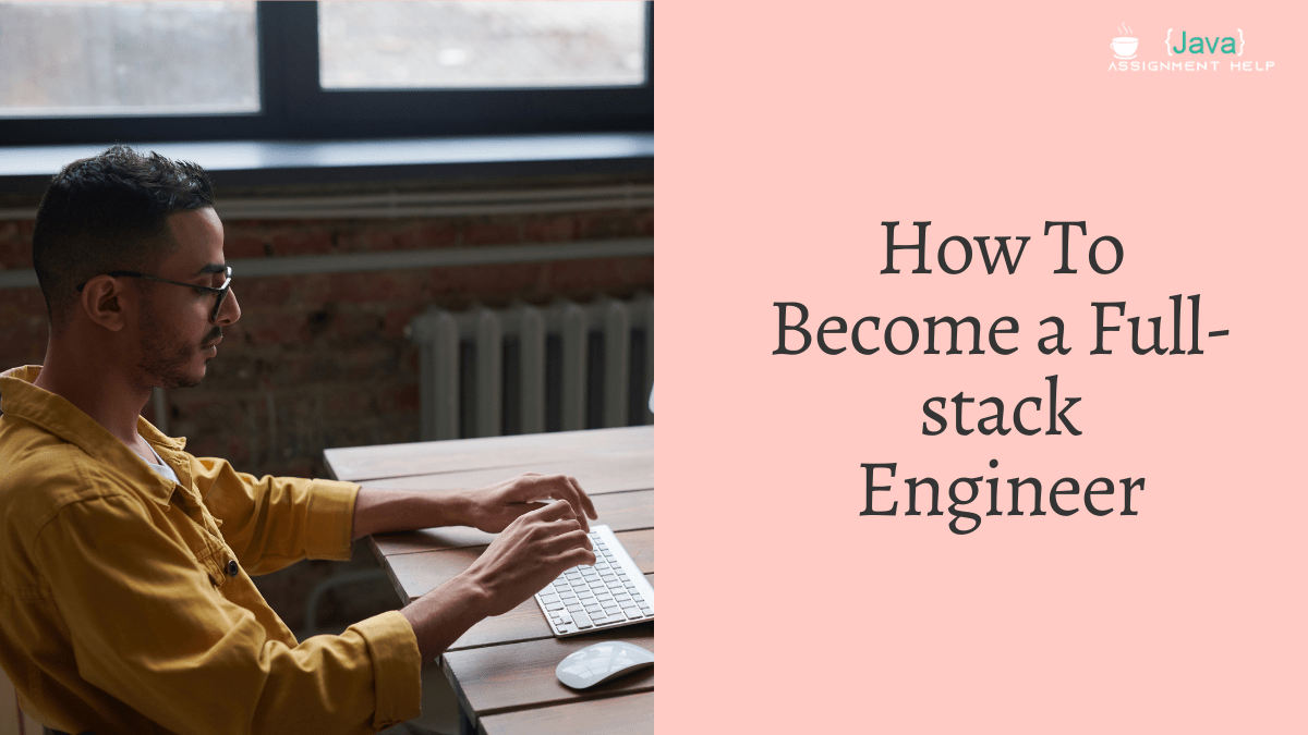 How To a Fullstack Engineer