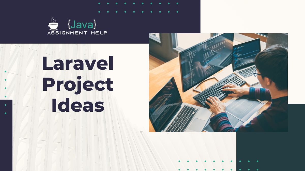 Elevate Your Skills with 100+ Exciting Laravel Project Ideas (2024 Edition)