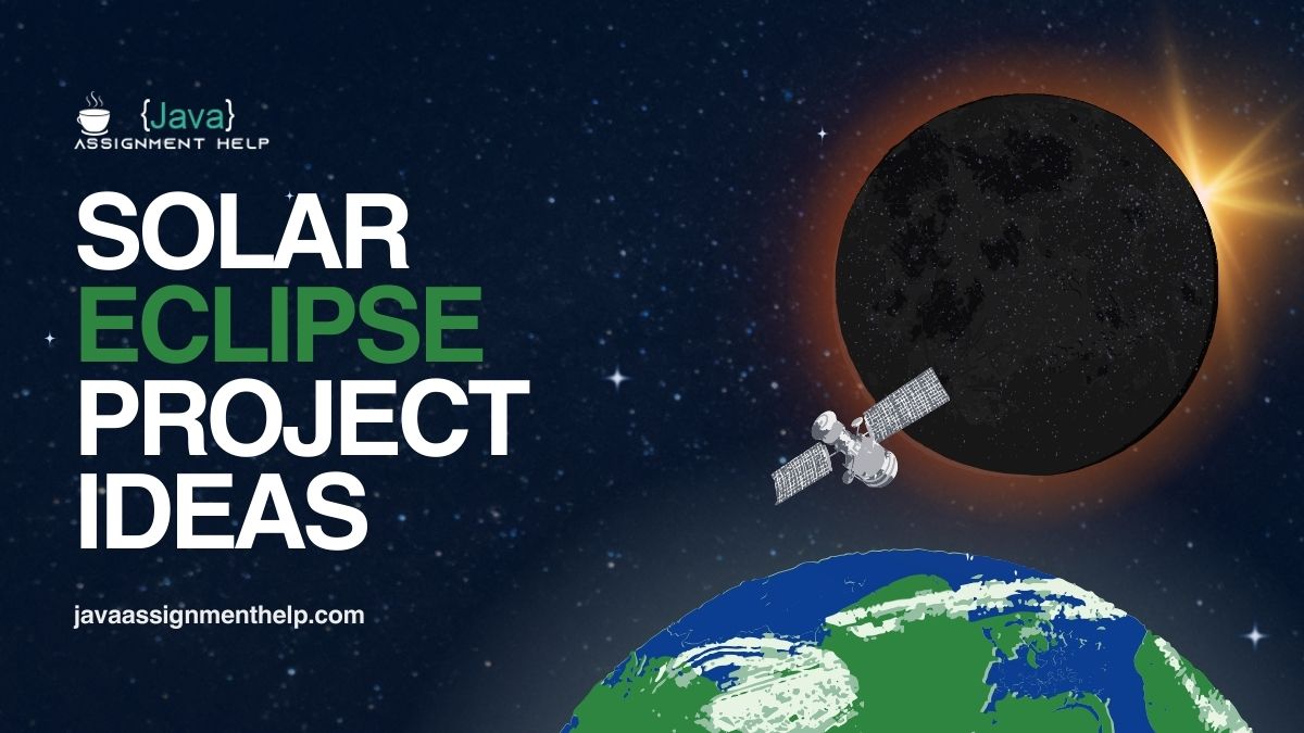 200 Hot And Treding Solar Eclipse Project Ideas For Students
