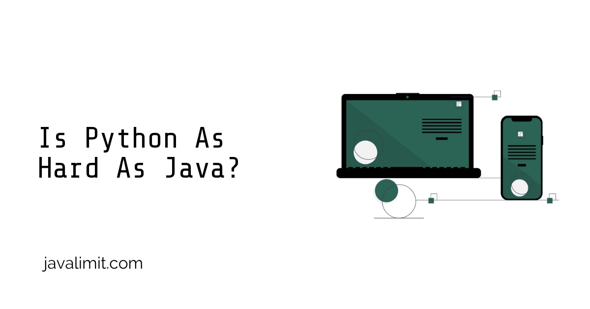 Is Python As Hard As Java?