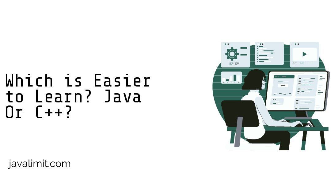 Which is Easier to Learn? Java Or C++?