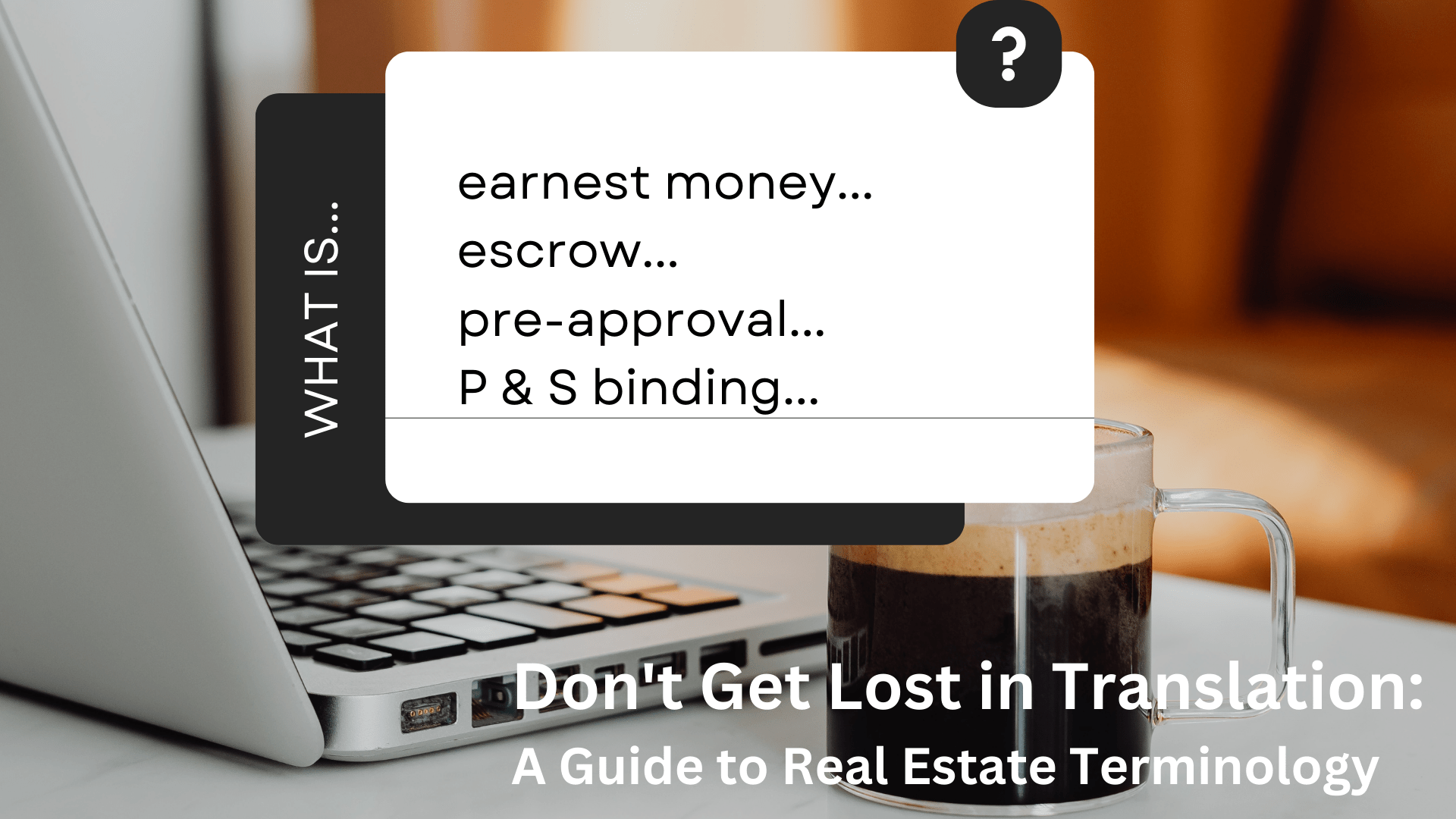A Guide to Real Estate Terminology