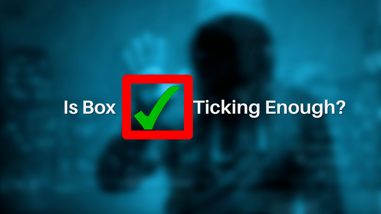 Box ticking is it enough?