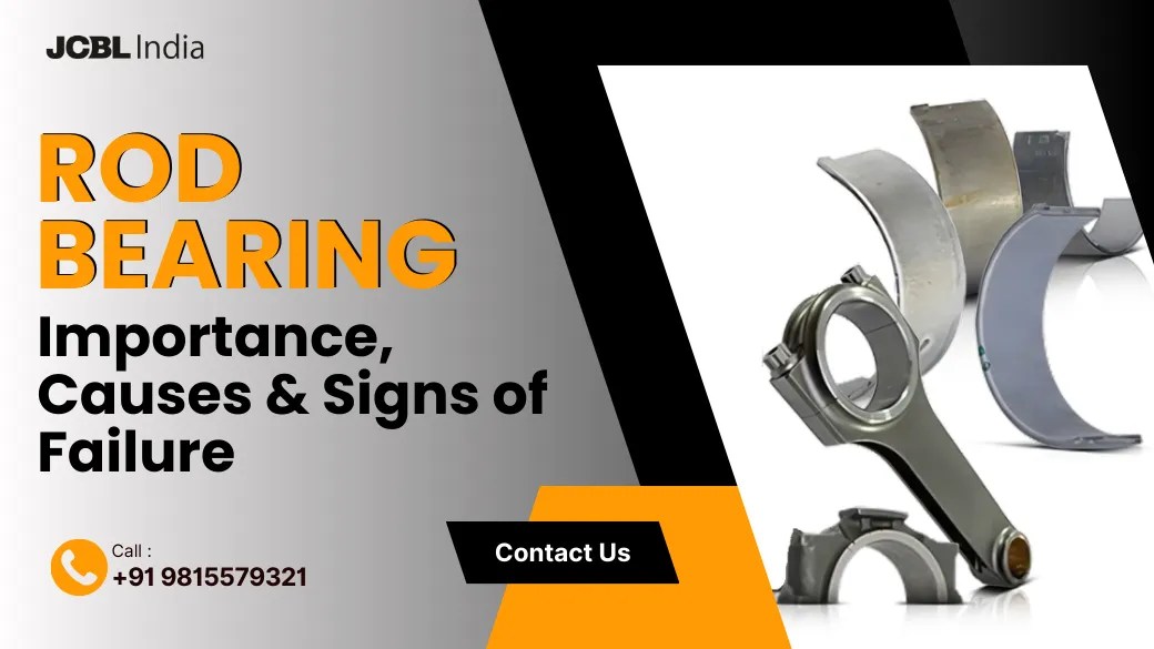 Rod Bearing: Importance, Causes & Signs of Failure
