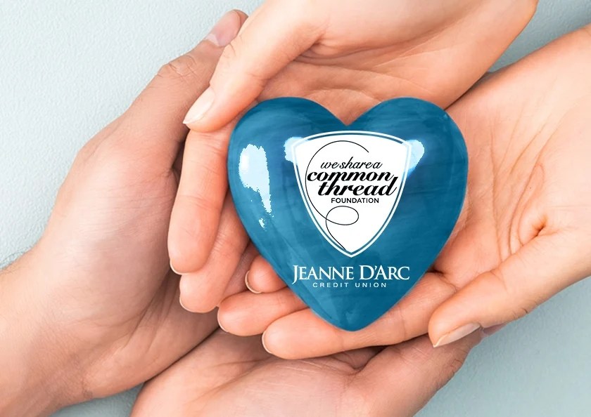 Jeanne D’Arc Credit Union Announces 13th Annual We Share A Common Thread Foundation Fundraiser