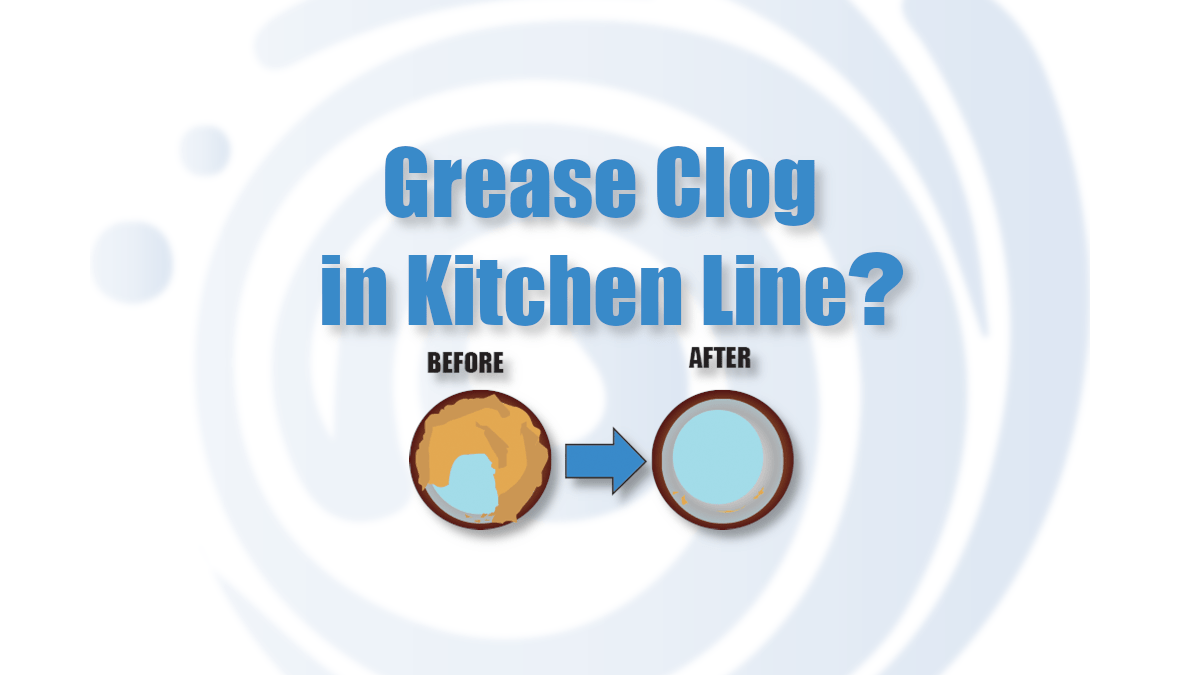 How Do I Know If There Is A Grease Clog In The Kitchen Line? JD