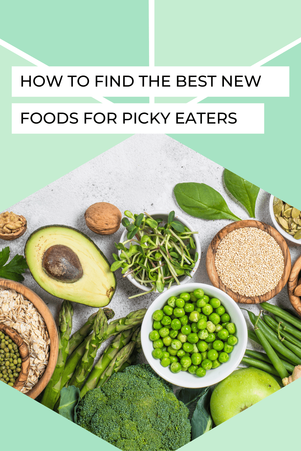 How to Find the Best New Foods for Picky Eaters Feeding Picky Eaters