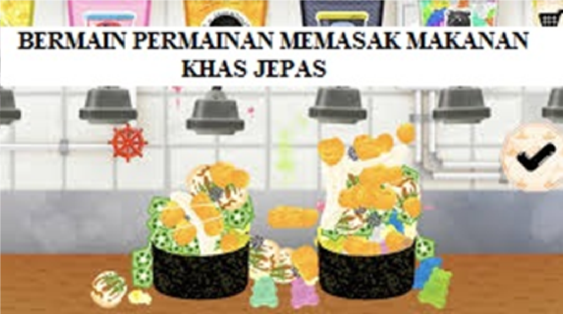 SUKA DENGAN MAKANAN JEPANG, JANGAN LUPA GAME MEMASAK