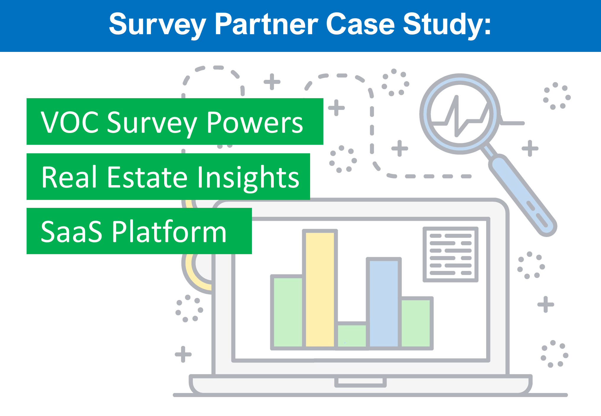 Case Study: VoC Survey Powers Real Estate Insights Platform
