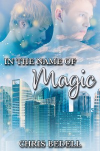 In the Name of Magic by Chris Bedell