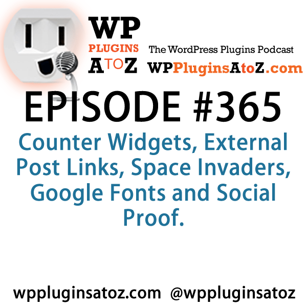 WordPress Plugins A to Z Episode 365 Counter Widgets, External Post Links