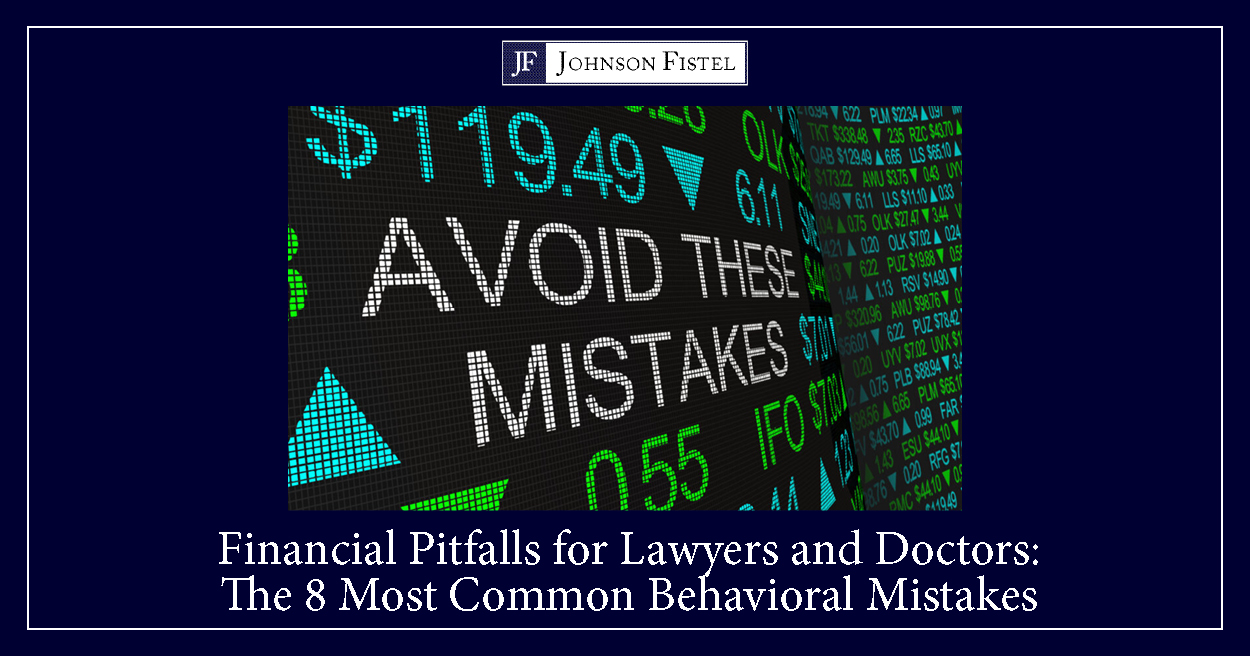 Financial Pitfalls for Lawyers and Doctors The 8 Most Common