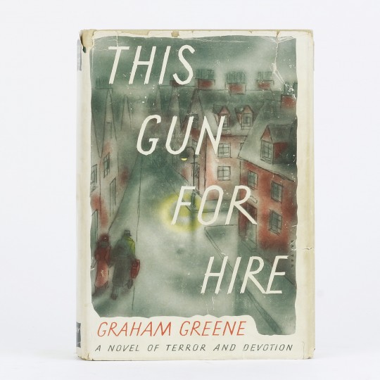 This Gun for Hire by GREENE, Graham Jonkers Rare Books