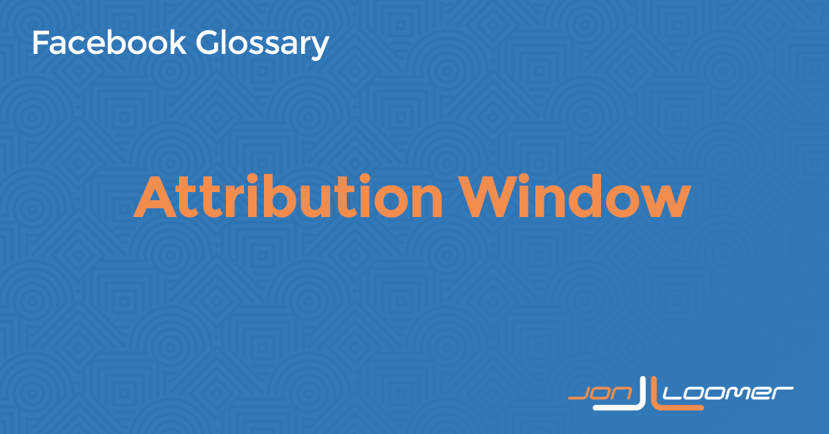 Attribution Setting Jon Loomer Digital