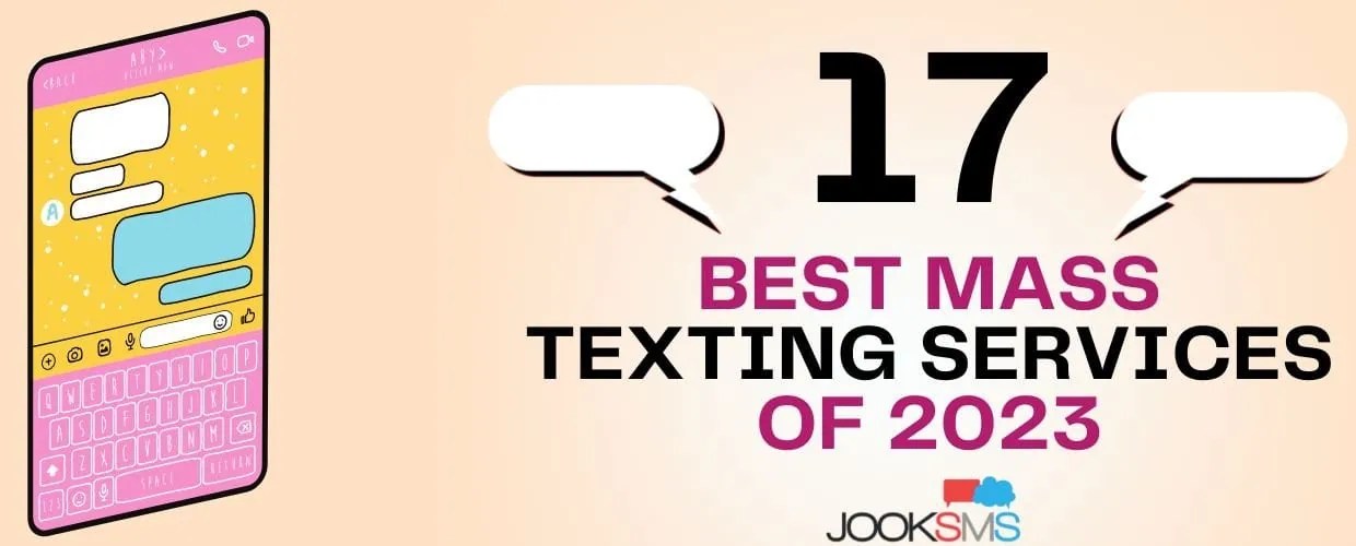 17 Best Mass Texting Services of 2023 JookSMS
