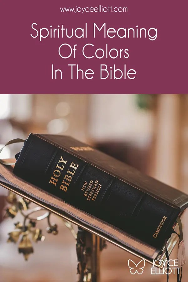 Spiritual Meaning Of Colors In The Bible Joyce Elliott