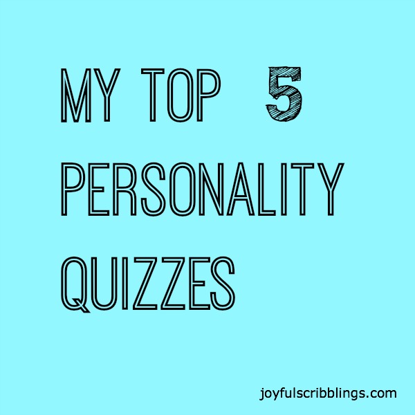 Top 5 Personality Quizzes JOYFUL scribblings