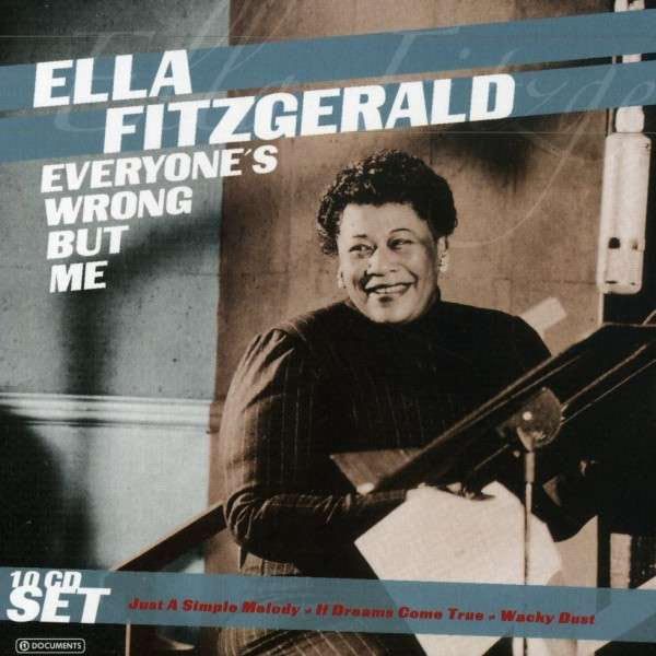 Ella Fitzgerald Everyone's Wrong But Me (10 CDs) jpc