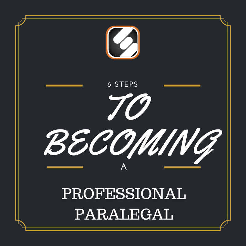 6 Vital Steps To A Paralegal Professionally
