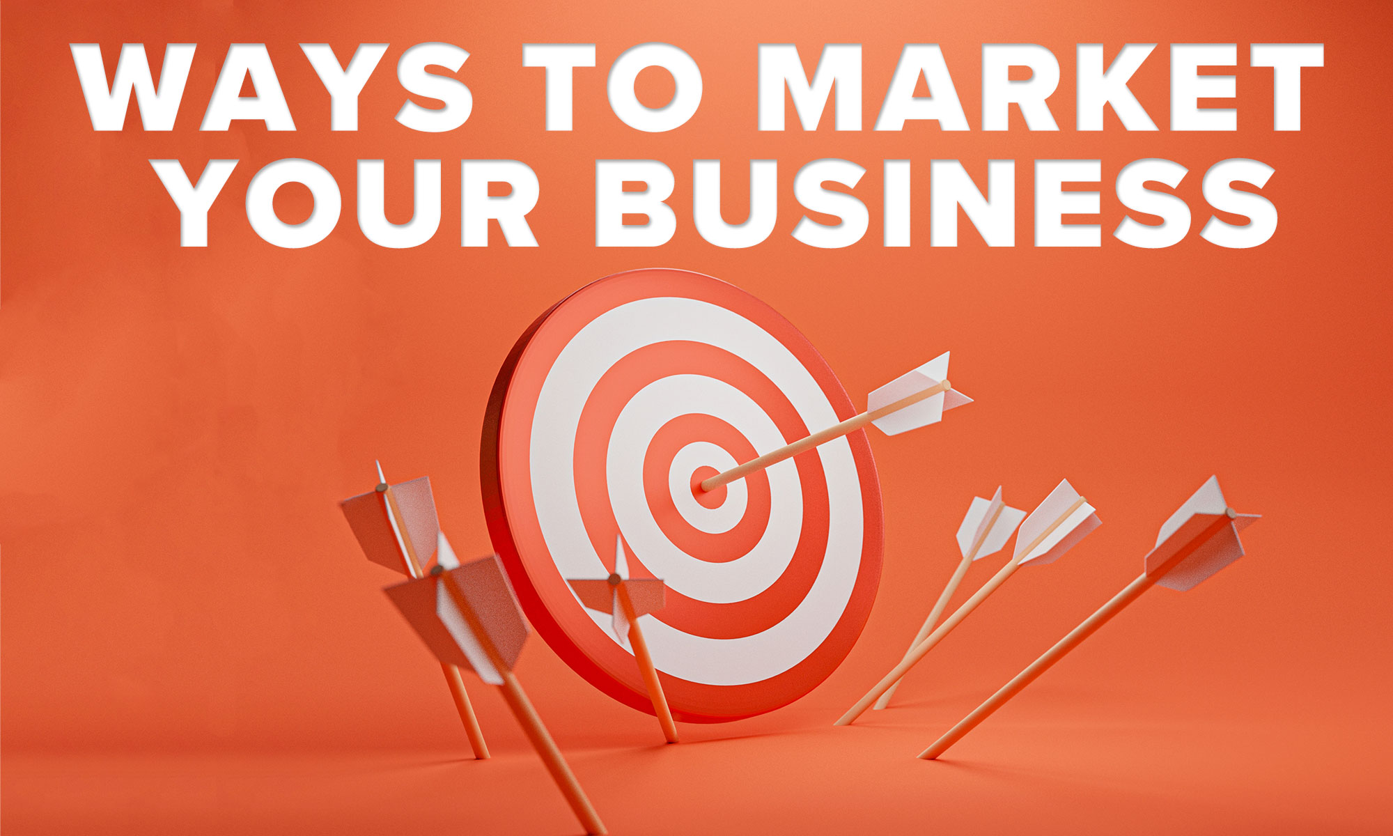 Ways to Market Your Business