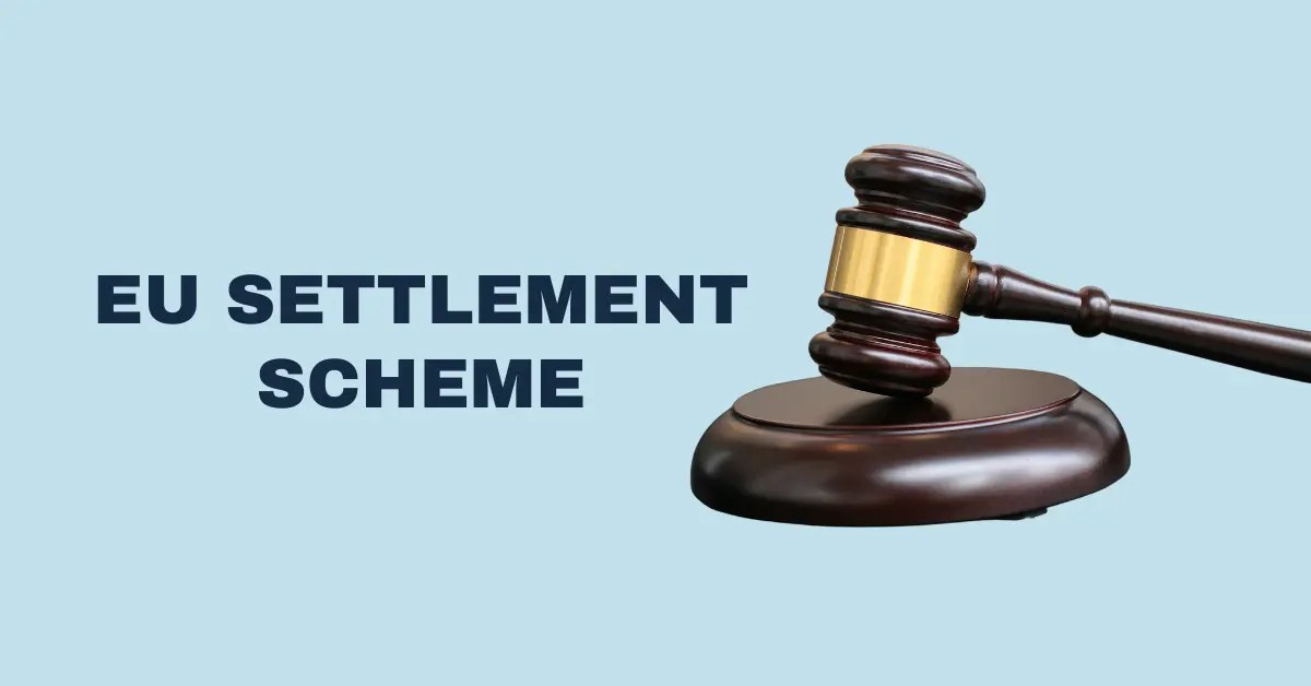 EU Settlement Scheme UK Visa Lawyers