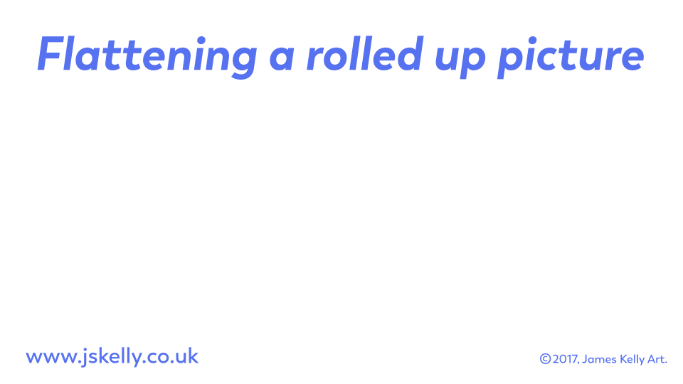 How to flatten a print JAMES KELLY ART