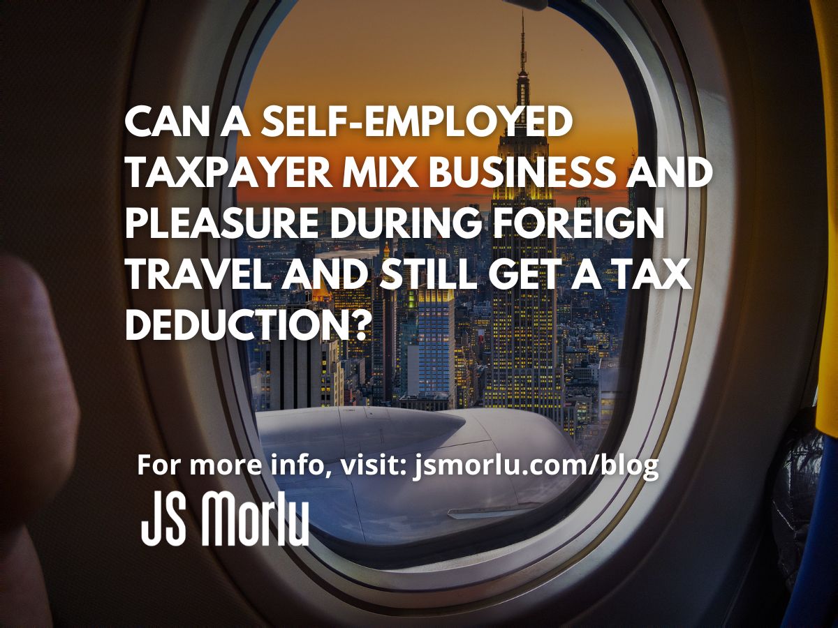 Can A Selfemployed Taxpayer Mix Business And Pleasure During Foreign