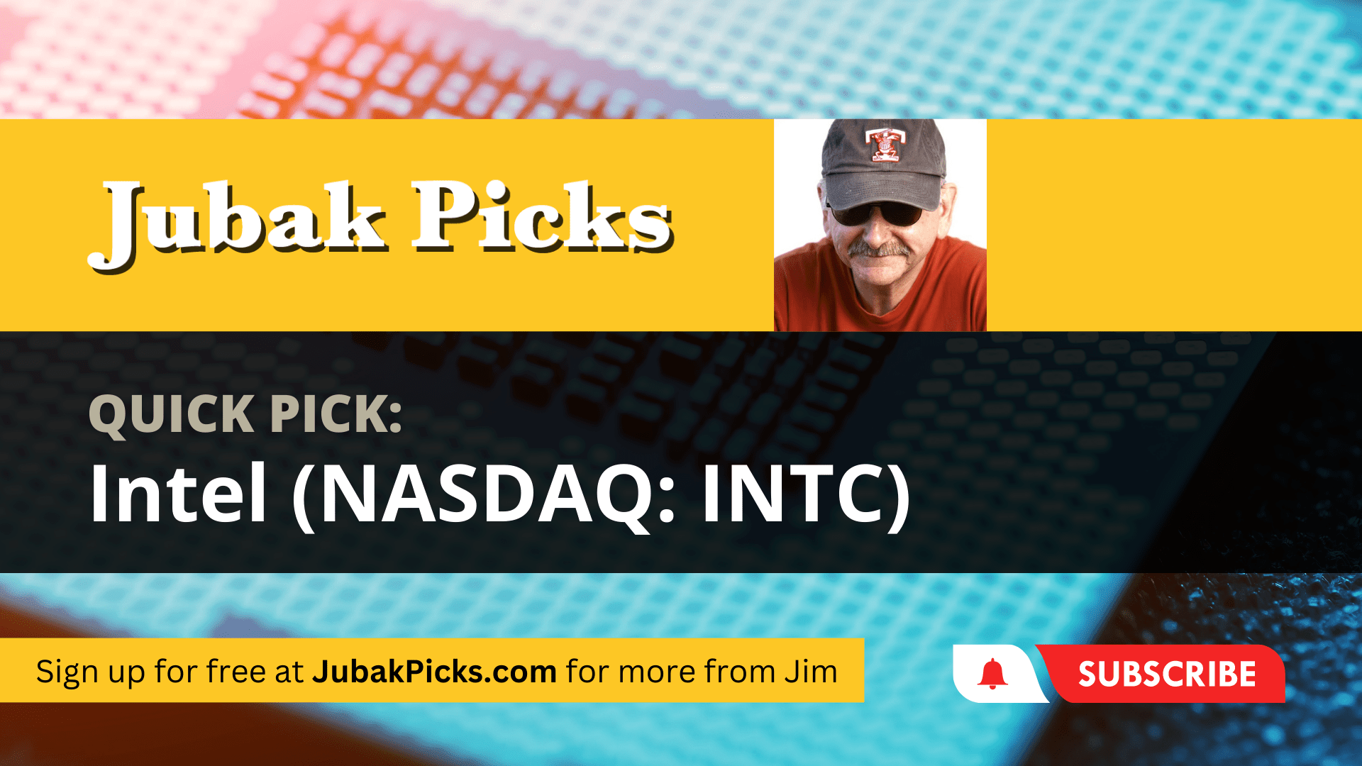 Please Watch My New YouTube Video Quick Pick Intel Jubak Picks