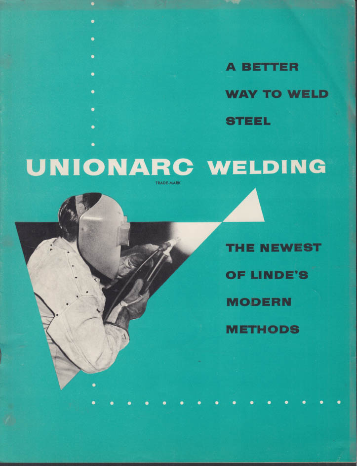 Linde Unionarc Welding A Better Way to Weld Steel sales brochure 1960