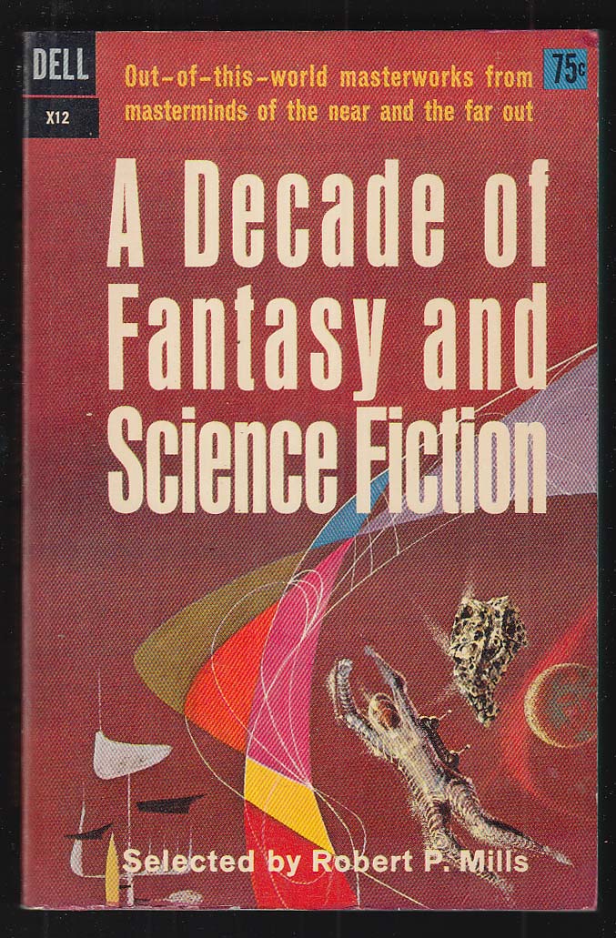 Decade of Fantasy & Science Fiction 1st pb ed 1962 Richard Powers cover art