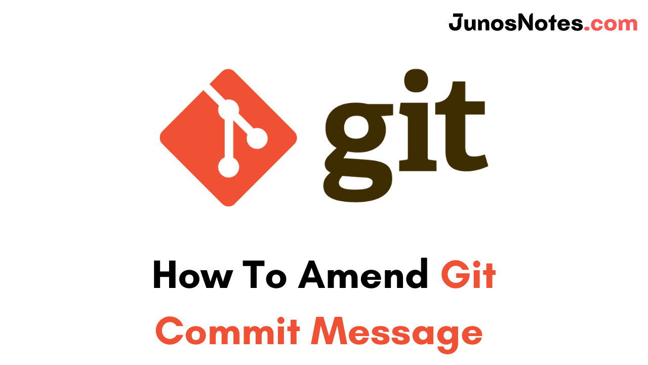 How To Amend Git Commit Message Change Git Commit Message After Push