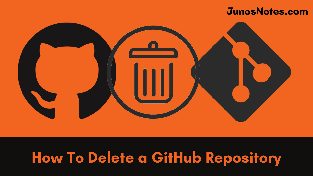 How To Delete a GitHub Repository StepbyStep Tutorial on Deleting a